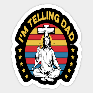 I'm Telling Dad Retro Vintage Religious Christian Jesus Sticker